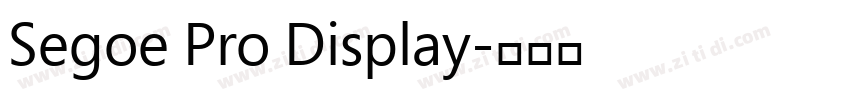 Segoe Pro Display字体转换 Segoe Pro Display字体转换